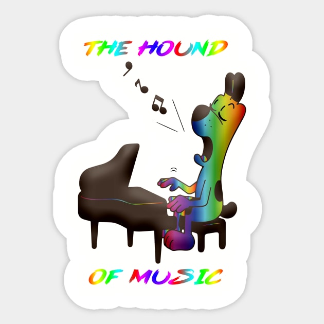 The Hound of Music Sticker by 1AlmightySprout